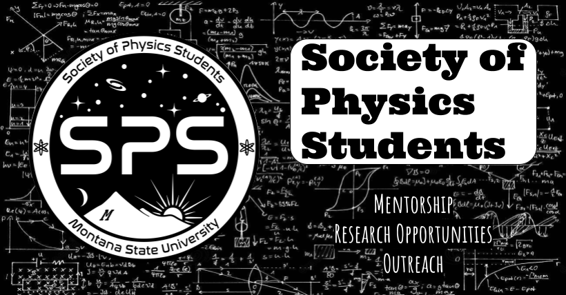 Photo of SPS Logo. Photo says, "Society of Phsics Students. Mentorship. Research Opportunities. Outreach."